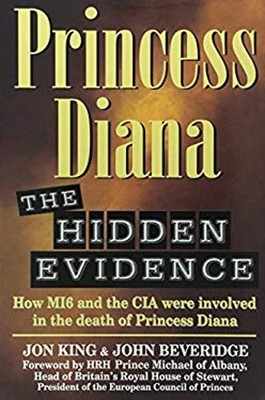 Princess Diana : The Hidden Evidence Paperback John, King, Jon Be
