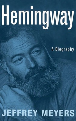 Hemingway A Biography Jeffrey Meyers Taschenbuch Kartoniert / Broschiert 1999