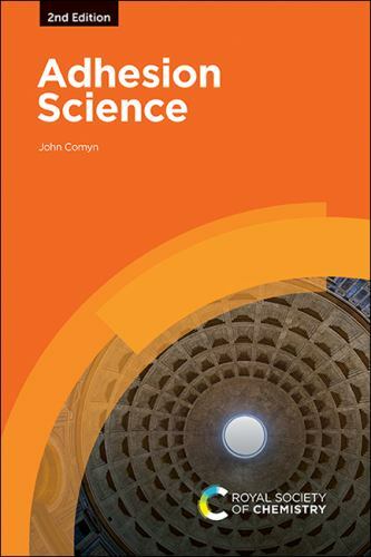 Adhesion Science by John Comyn (2021, Uk-Trade Paper)