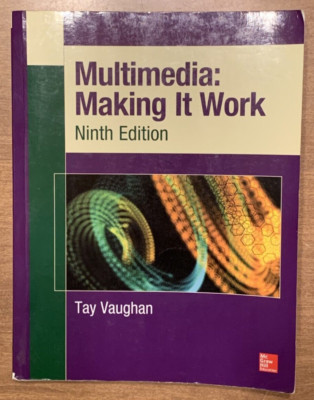 Multimedia: Making It Work, Ninth Edition Paperback Tay Vaughan
