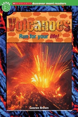 Scholastic Discover More Reader Level 3: Volcanoes by Laaren Brown, Good Book