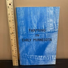 Farming In Early Minnesota Edward J Lettermann 1969 VTG PB VG Historical Society