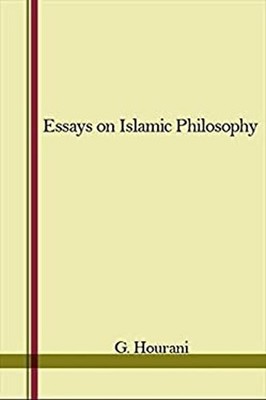 Essays on Islamic Philosophy Hardcover George F. Hourani