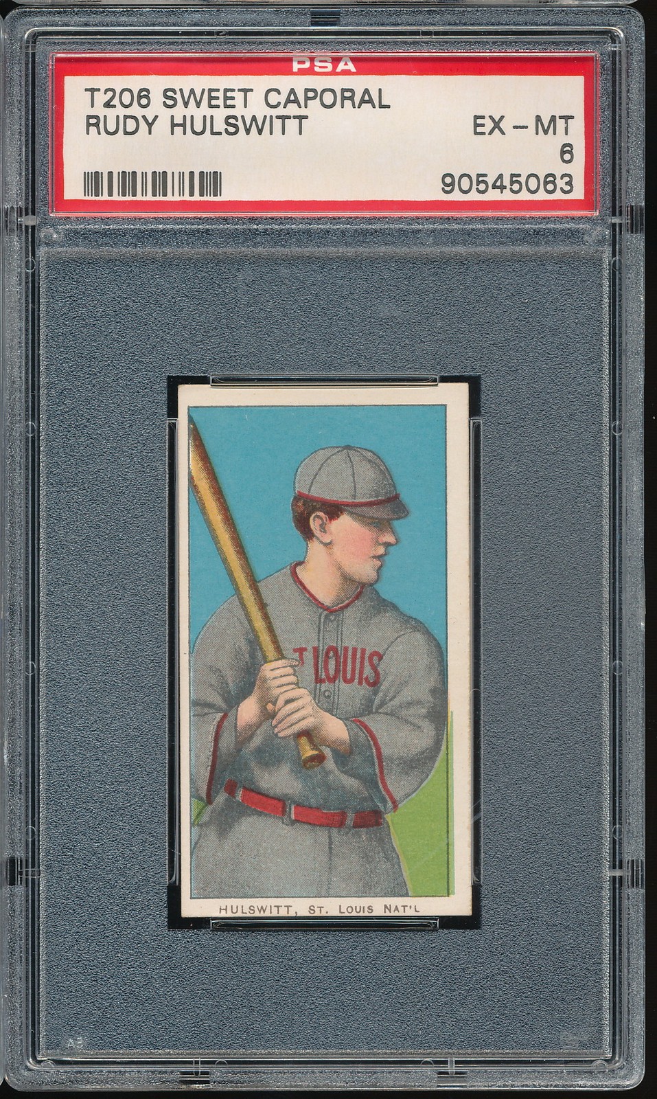T206 Sweet Caporal 350/30 Rudy Hulswitt PSA 6 - St Louis Cardinals - POP 36