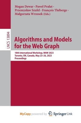 Dewar - Algorithms and Models for the Web Graph   18th International W - X555z