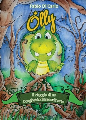 Fabio Di Carlo Leonardo Bu Olly. Il viaggio di un draghetto straordin (Hardback)