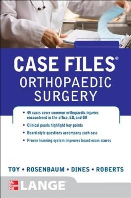 Case Files Orthopaedic Surgery (LANGE Case Files) by Toy, Eugene C. [Paperback]
