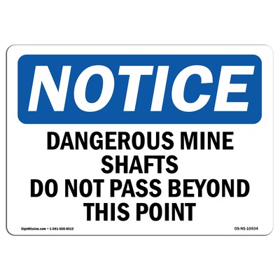 Dangerous Mine Shafts Do Not Pass Beyond OSHA Notice Sign Metal Plastic Decal