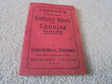 Vintage Condon's Culture Book and Canning Guide, Condon Bros. Seedsmen