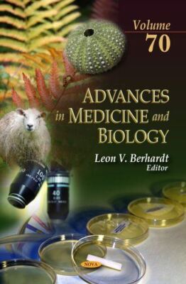 ADVANCES IN MEDICINE BIO V70: Volume 70 (Advances in Medicine