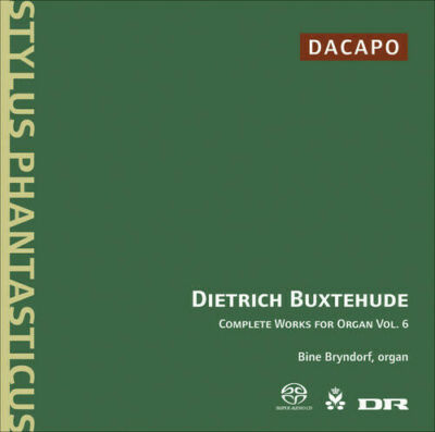 Complete Organ Works, Vol. 6 von Dietrich Buxtehude* - Bine Bryndorf*  (Super...