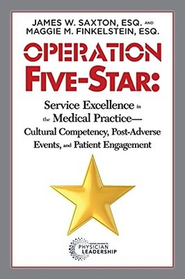 Operation Five-Star: Service Excellence in the Medical Practice - Cultural C...