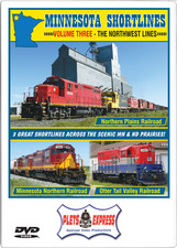MINNESOTA SHORTLINES Volume 3 - The Northwest Lines