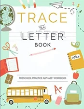 Trace Letters of the Alphabet: Preschool Practice Handwriting Wor