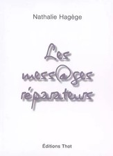 Les mess@ges reparateurs, Nathalie Hagège