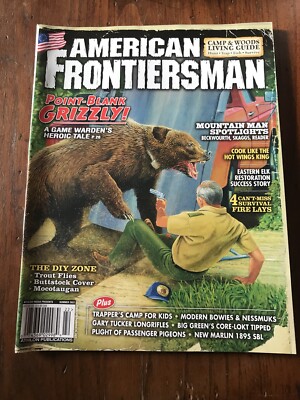 POINT-BLANK GRIZZLY! Summer 2022 AMERICAN FRONTIERSMAN Magazine / DIY ZONE /New