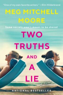 Two Truths and a Lie: A Novel - 006284010X, Meg Mitchell Moore, paperback