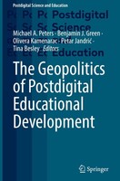 The Geopolitics Of Postdigital Educational Development Michael A. Peters