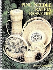 Pine Needle Raffia Basketry Jeannine McFarland