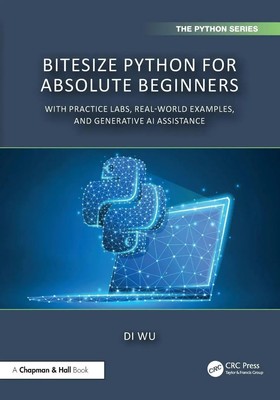 BiteSize Python for Absolute Beginners | Di Wu | Englisch | Taschenbuch | 2025