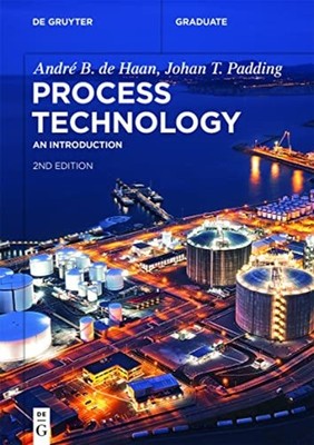 Process Technology : an Introduction - Trade Paperback NEW Johan T. Paddin 2022