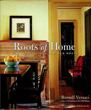 Roots of Home: Our Journey to a New Old House