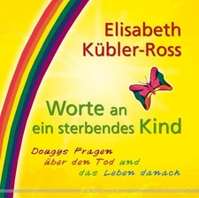 Elisabeth Küble Worte an ein sterbendes Kind: Dougys Frag (Hardback) (UK IMPORT)