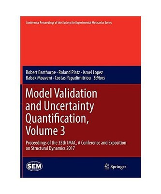 Model Validation and Uncertainty Quantification, Volume 3: Proceedings of the 35