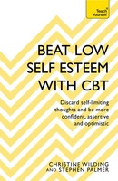 Beat Low Self-Esteem With CBT | Christine Wilding (U. A.) | Englisch | Buch