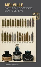 BARTLEBY, LO SCRIVANO-BENITO CERENO  - MELVILLE HERMAN - Garzanti