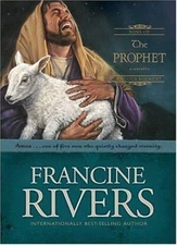 The Prophet: Amos (Sons of Encouragement Series #4) by Francine Rivers