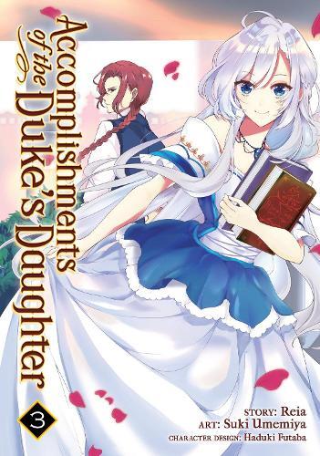 Reia Accomplishments Of The Duke's Daughter (manga) Vo (taschenbuch)