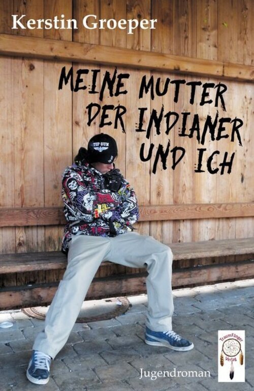 Thumbnail - Meine Mutter, Der Indianer Und Ich | Kerstin Groeper | Deutsch |