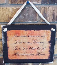 Because Someone We Love Is In Heaven Rustic Primitive Hanging Wall Sign Plaque