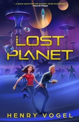 The Lost Planet By Henry Vogel - New Copy - 9781958333082