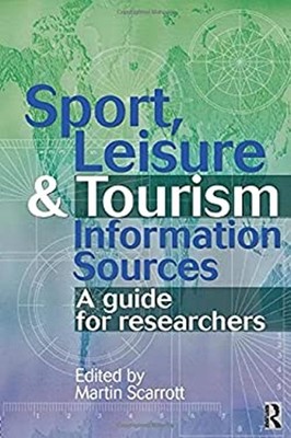 Sport, Leisure and Tourism Information Sources Paperback Martin S