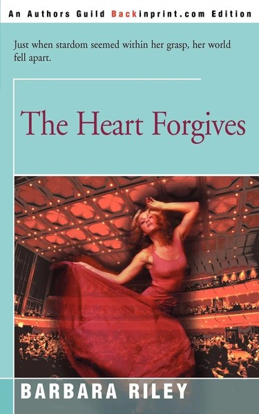 Barbara Riley | The Heart Forgives | Taschenbuch | Englisch (2000) | Iuniverse-image