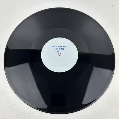 End To End Where Were You RARE Vinyl White Label Stamped Funk Soul Record ML01