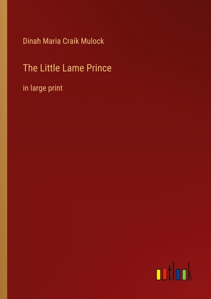The Little Lame Prince Dinah Maria Craik Mulock-image