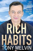 Rich Habits, Tony Melvin