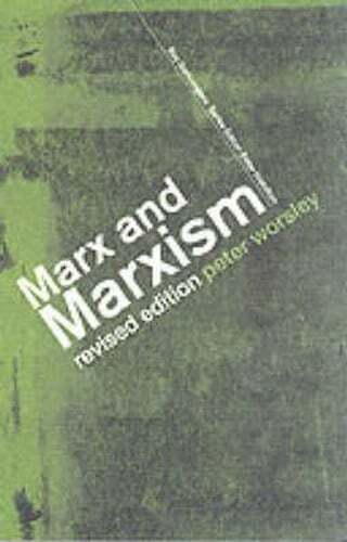 Marx and Marxism by Peter Worsley: Used