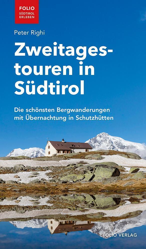 Zweitagestouren In Südtirol Peter Righi
