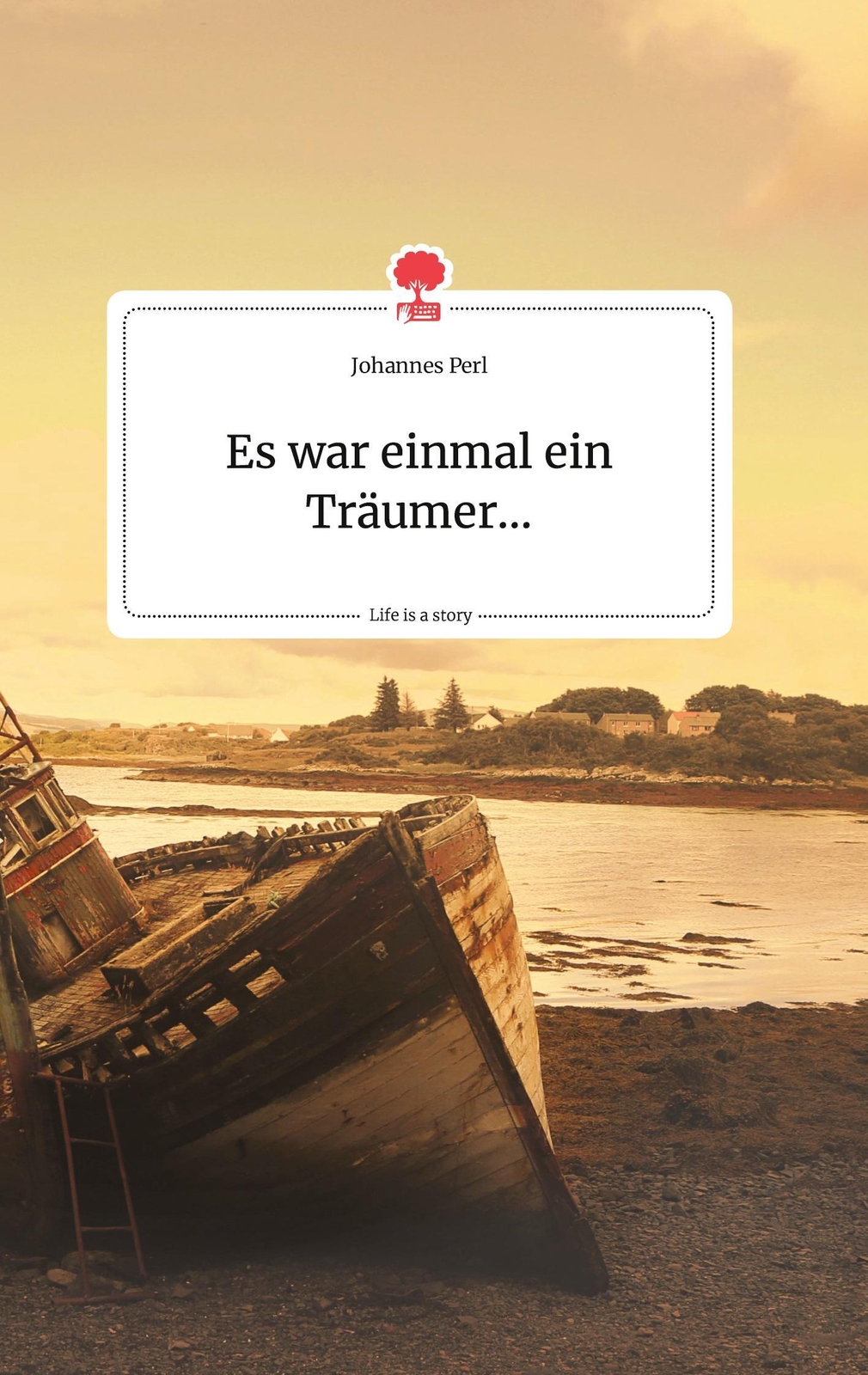 Thumbnail - Johannes Perl | Es War Einmal Ein Träumer... Life Is A Story -