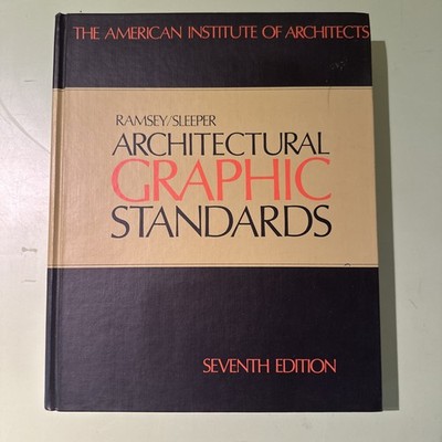 Ramsey/Sleeper: Architectural Graphic Standards (1981, 7th Edition)