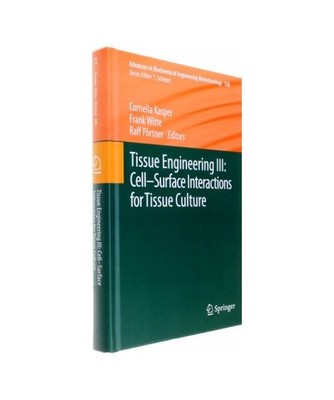 Tissue Engineering III: Cell - Surface Interactions for Tissue Culture