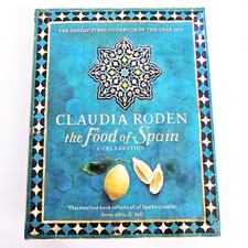The Food of Spain Claudia Roden Hardcover Spanish Cooking Recipes Cookbook
