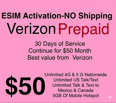 VERIZON  ESIM  ACTIVATION   $50 UNLIMITED MONTH INCLUDED NO SHIPPING preloaded