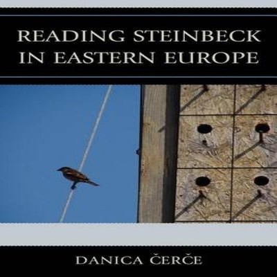 Reading John Steinbeck in Eastern Europe Danica Cerce Paperback B
