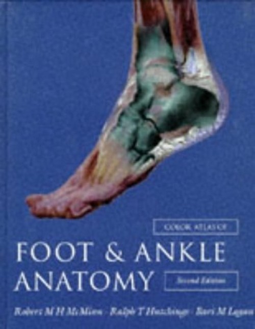 Color Atlas of Foot and Ankle Anatomy Hardcover