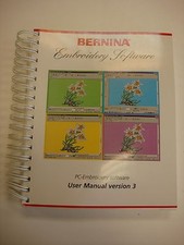 Bernina Embroidery Software Version 3 User Guide Manual Instruction Book